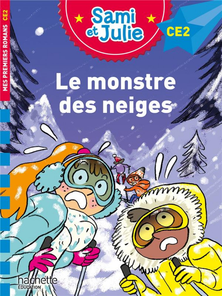 SAMI ET JULIE ROMAN CE2 - LE MONSTRE DES NEIGES - BONTE/MASSONAUD - HACHETTE