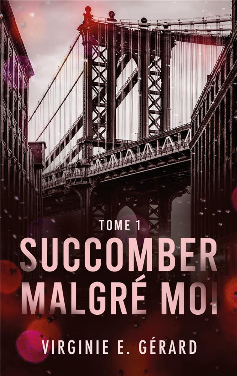 SUCCOMBER MALGRE MOI - TOME 1 - LA SERIE SPIN-OFF DE COLOC MALGRE MOI - GERARD VIRGINIE.E - HACHETTE