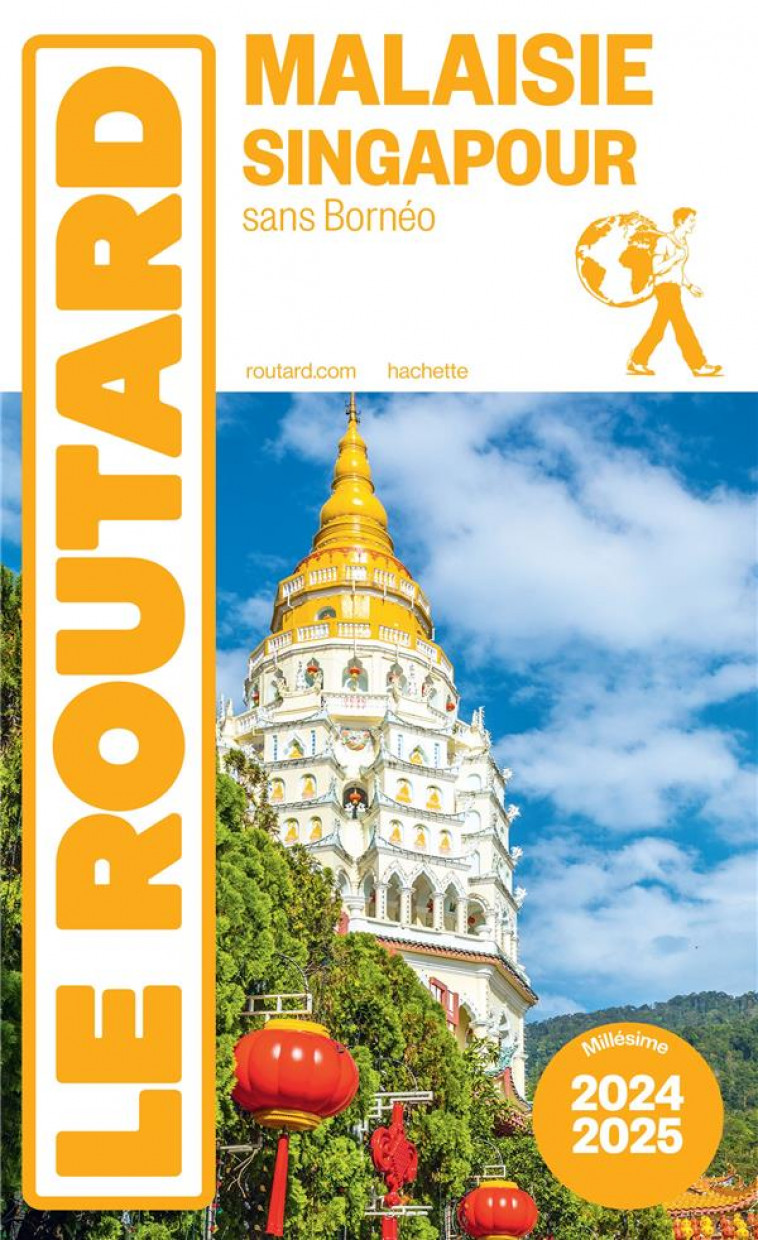 GUIDE DU ROUTARD MALAISIE, SINGAPOUR 2024/25 - COLLECTIF - HACHETTE