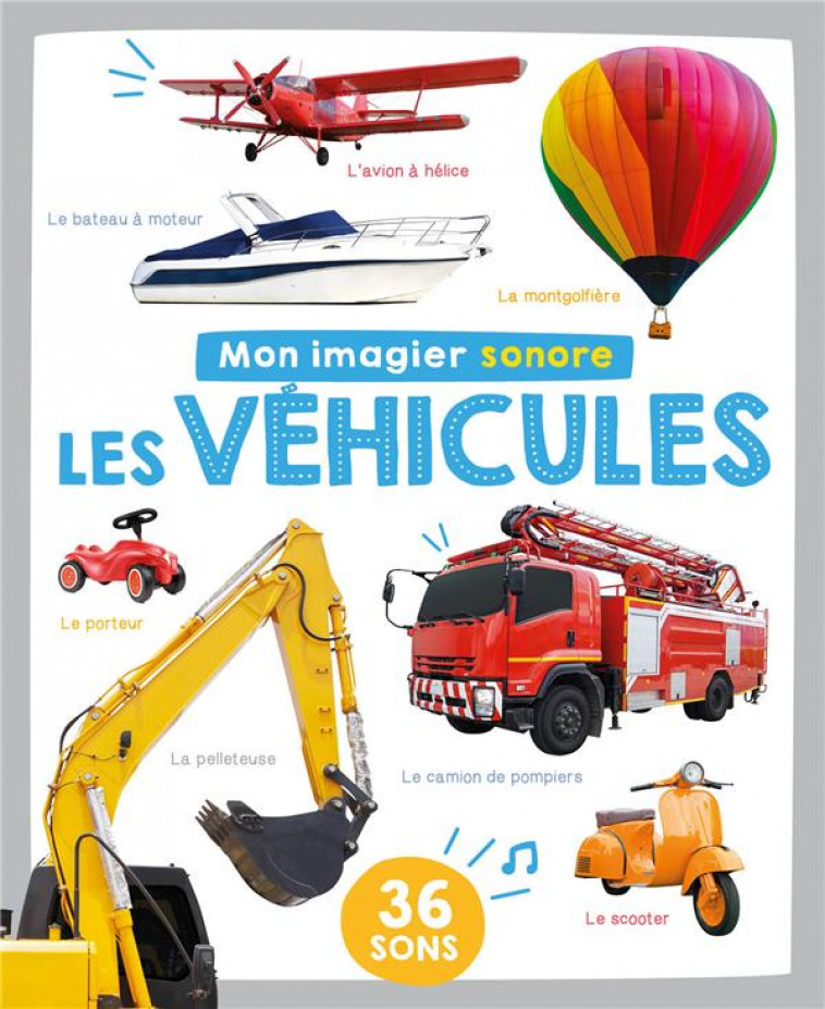 MON LIVRE SONORE - MON IMAGIER SONORE - LES VEHICULES - COLLECTIF - 1 2 3 SOLEIL