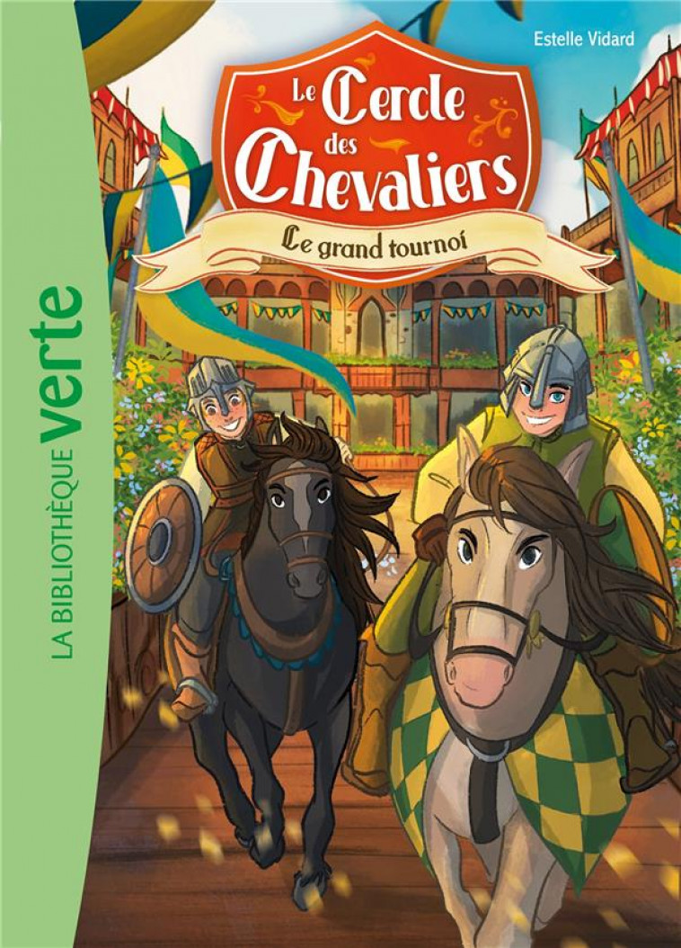 LE CERCLE DES CHEVALIERS - T02 - LE CERCLE DES CHEVALIERS 02 - LE GRAND TOURNOI - LIVRE/LIA MALANDRINO - HACHETTE