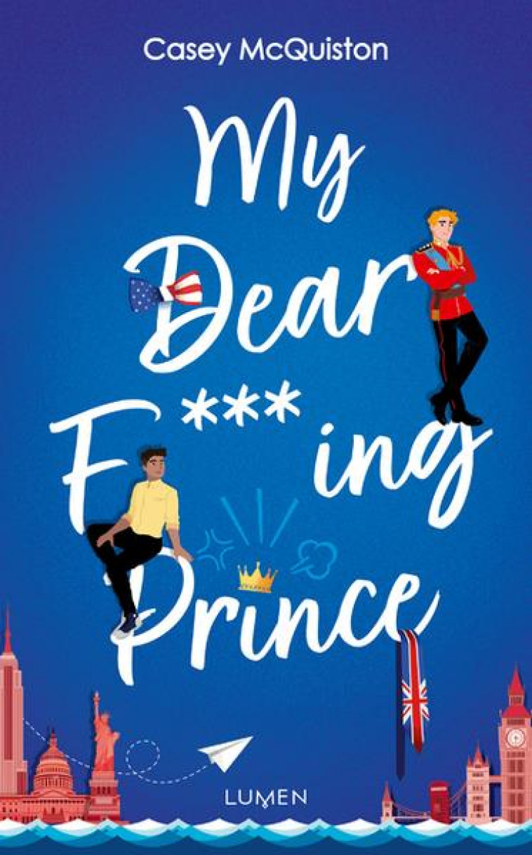 MY DEAR F***ING PRINCE - MCQUISTON CASEY - LUMEN