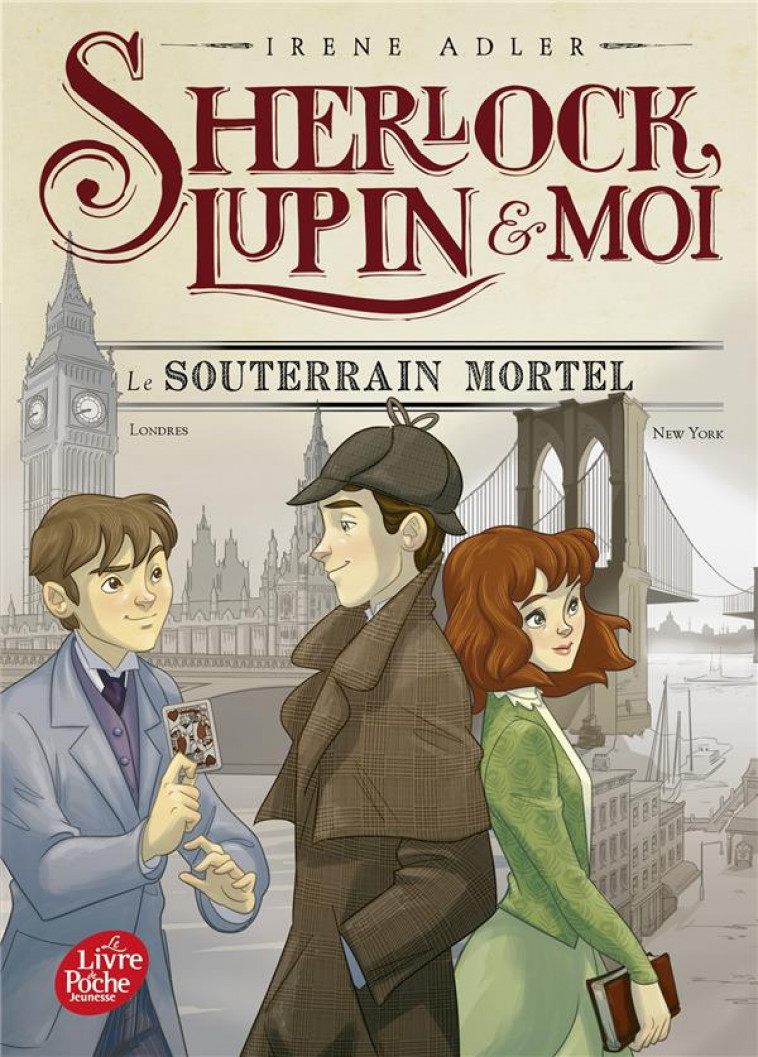 SHERLOCK, LUPIN ET MOI - TOME 13 - LE SOUTERRAIN MORTEL - ADLER - HACHETTE