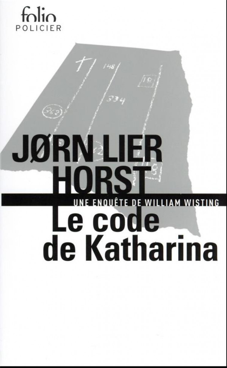 LE CODE DE KATHARINA - UNE ENQUETE DE WILLIAM WISTING - HORST JORN LIER - GALLIMARD