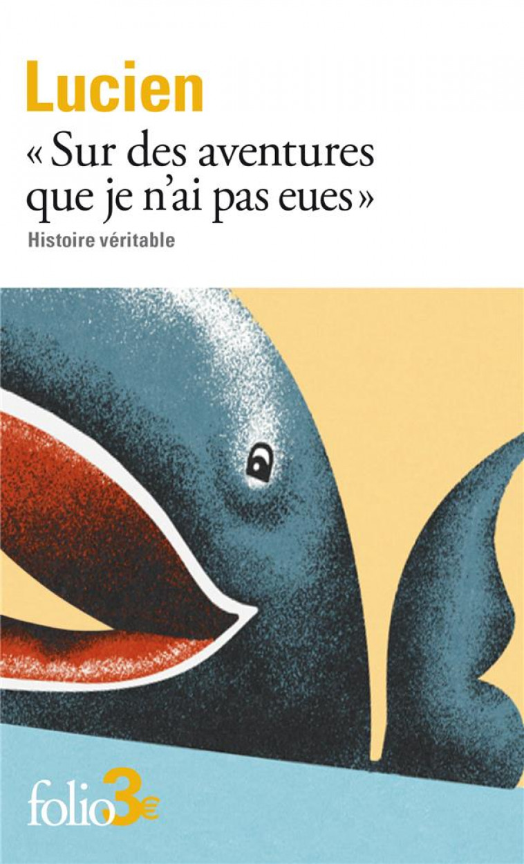 SUR DES AVENTURES QUE JE N-AI PAS EUES - HISTOIRE VERITABLE - LUCIEN - GALLIMARD