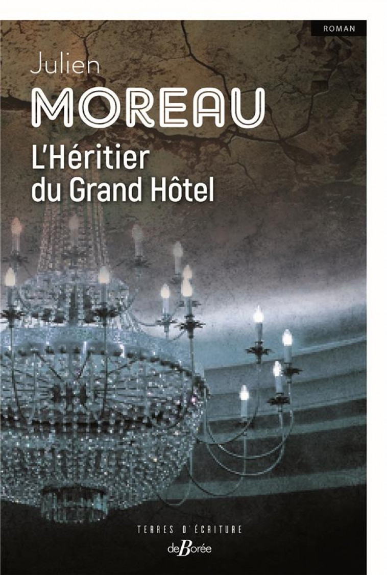 L-HERITIER DU GRAND HOTEL - MOREAU - DE BOREE