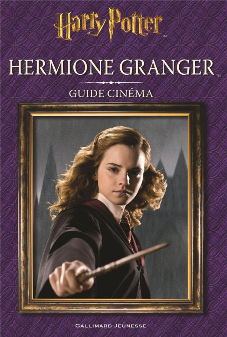 HERMIONE GRANGER - BAKER FELICITY - Gallimard-Jeunesse