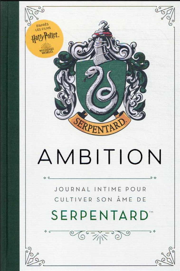 HARRY POTTER - AMBITION : JOURNAL INTIME POUR CULTIVER SON AME DE SERPENTARD - COLLECTIFS JEUNESSE - NC