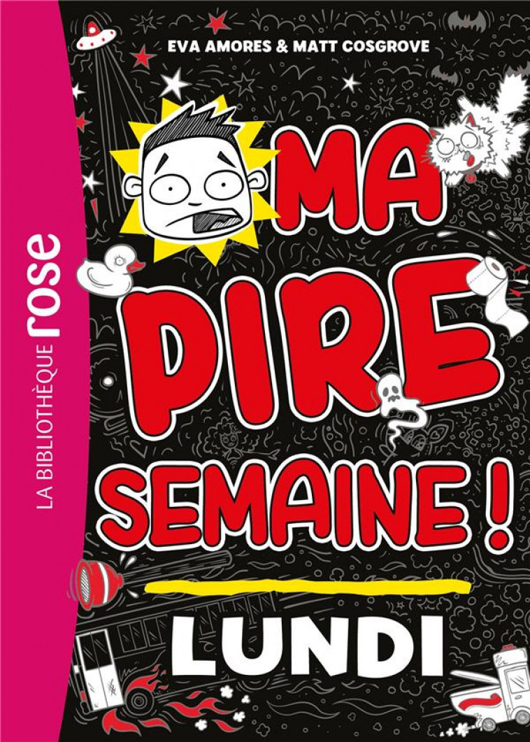 MA PIRE SEMAINE - T01 - MA PIRE SEMAINE 01 - LUNDI - AMORES/COSGROVE - HACHETTE