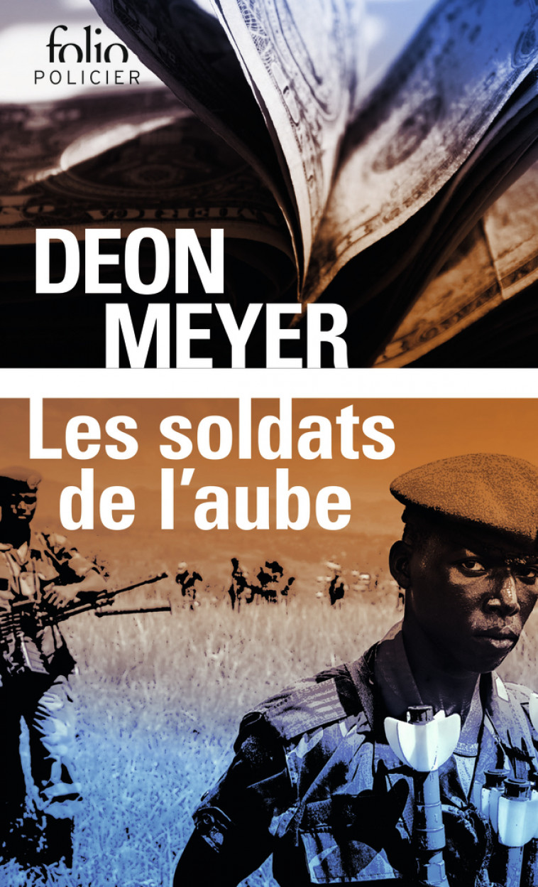 Les soldats de l'aube - Meyer Deon, Aubert Marie-Caroline - FOLIO