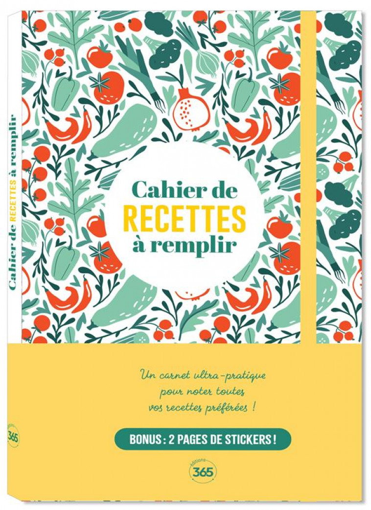 CAHIER DE RECETTES, 170 PAGES A REMPLIR AVEC SES MEILLEURES RECETTES + 30 PAGES D-ASTUCES CULINAIRES - XXX - NC