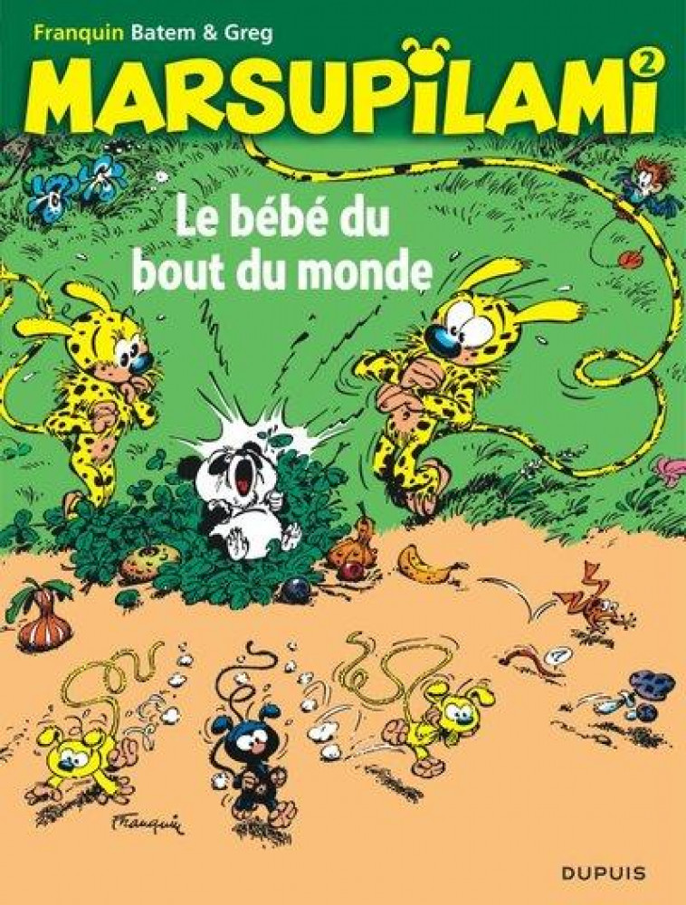 MARSUPILAMI TOME 2 : LE BEBE DU BOUT DU MONDE - FRANQUIN - DUPUIS