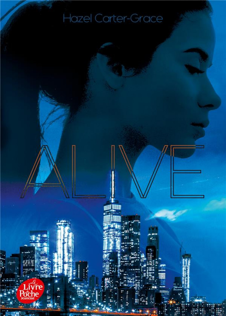 ALIVE - TOME 1 - CARTER-GRACE HAZEL - HACHETTE