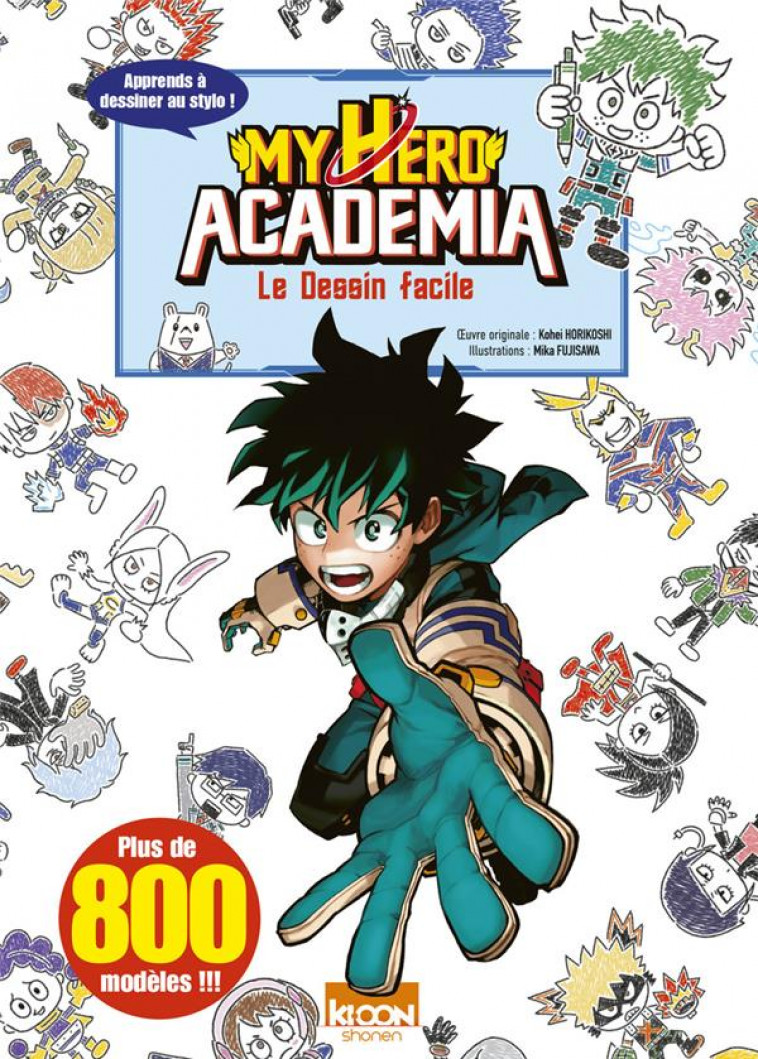 MY HERO ACADEMIA - LE DESSIN FACILE - HORIKOSHI/FUJISAWA - KI-OON