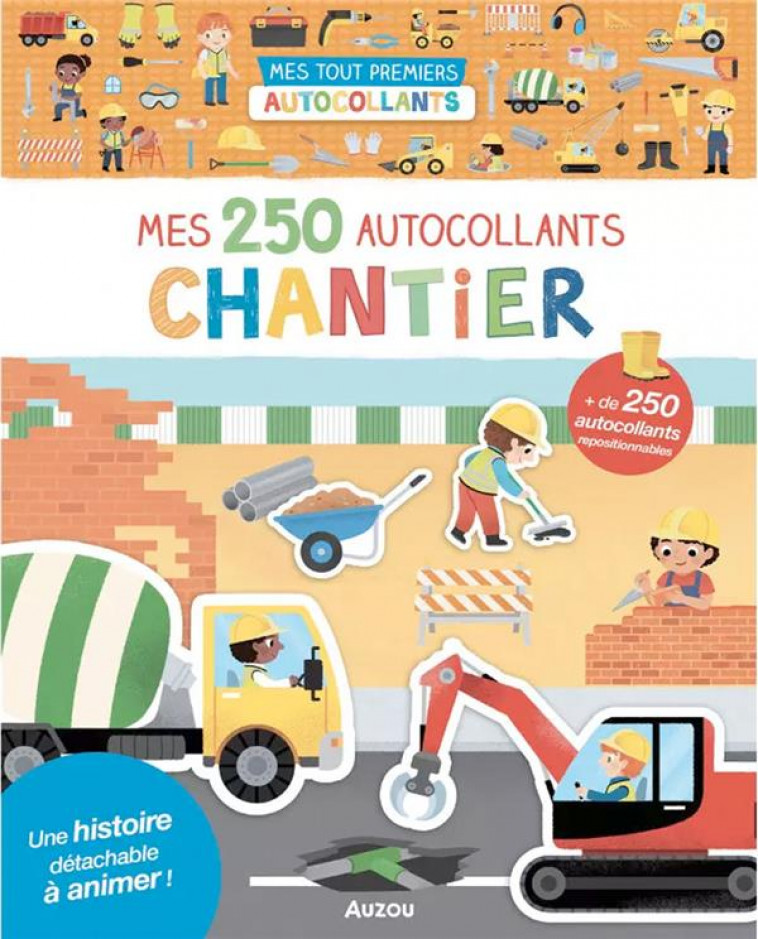 250 AUTOCOLLANTS - CHANTIER - WU YI-HSUAN - PHILIPPE AUZOU