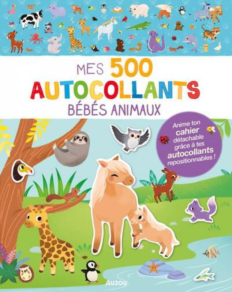 500 AUTOCOLLANTS - BEBES ANIMAUX - WU YI-HSUAN - PHILIPPE AUZOU