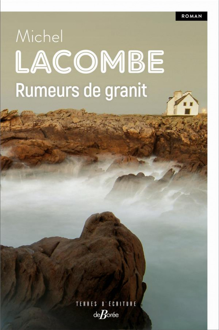 RUMEURS DE GRANIT - LACOMBE - DE BOREE