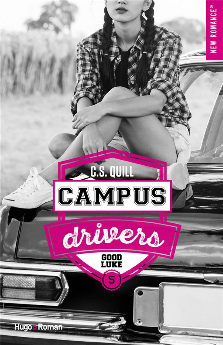 CAMPUS DRIVERS - TOME 05 - QUILL C. S. - HUGO JEUNESSE