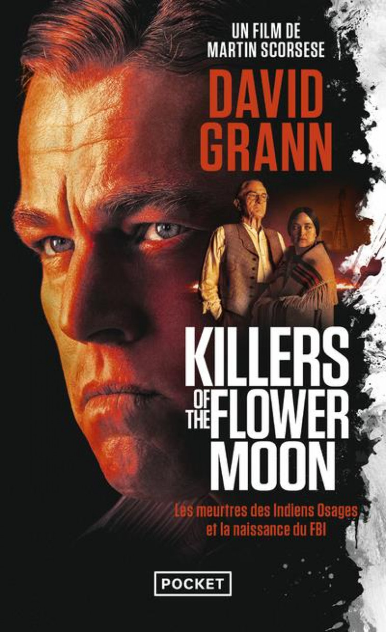 KILLERS OF THE FLOWER MOON : LES MEURTRES DES INDIENS OSAGES ET LA NAISSANCE DU FBI - GRANN, DAVID - NC