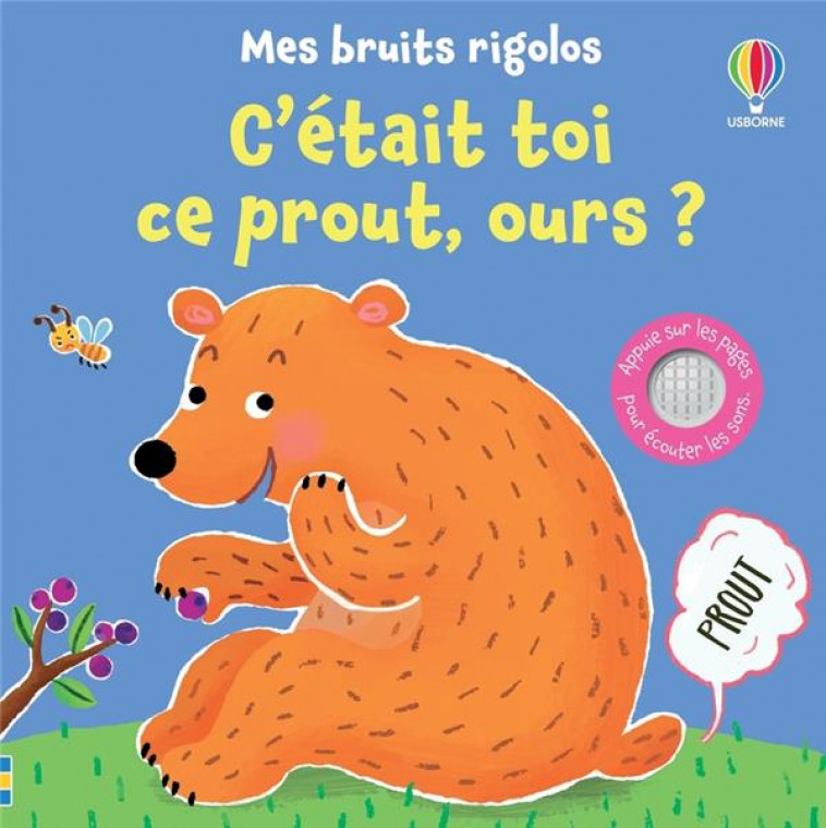 C-ETAIT TOI CE PROUT, OURS ? - MES BRUITS RIGOLOS - DES 1 AN - TAPLIN/LARRANAGA - NC