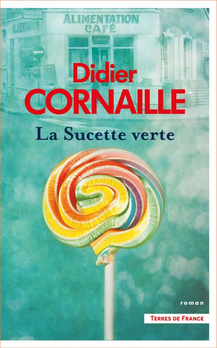 LA SUCETTE VERTE - CORNAILLE - PRESSES CITE