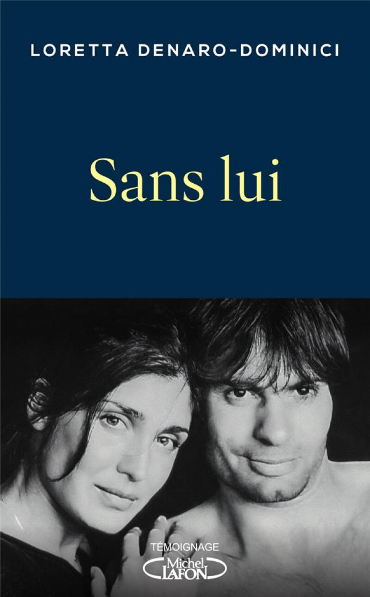 SANS LUI - DENARO-DOMINICI L. - MICHEL LAFON