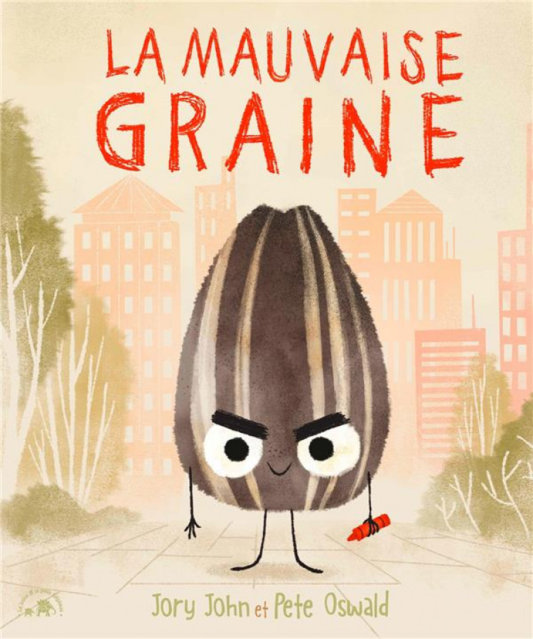 LA MAUVAISE GRAINE - JOHN/OSWALD - HACHETTE