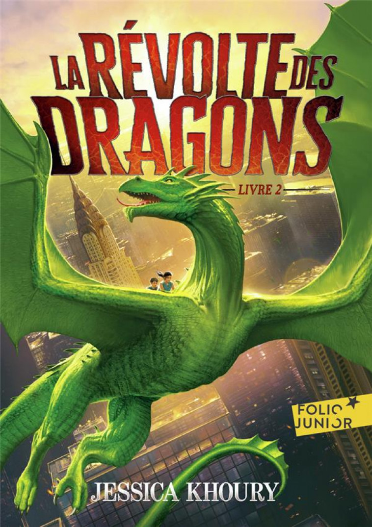 LA REVOLTE DES DRAGONS - LIVRE 2 - KHOURY - GALLIMARD