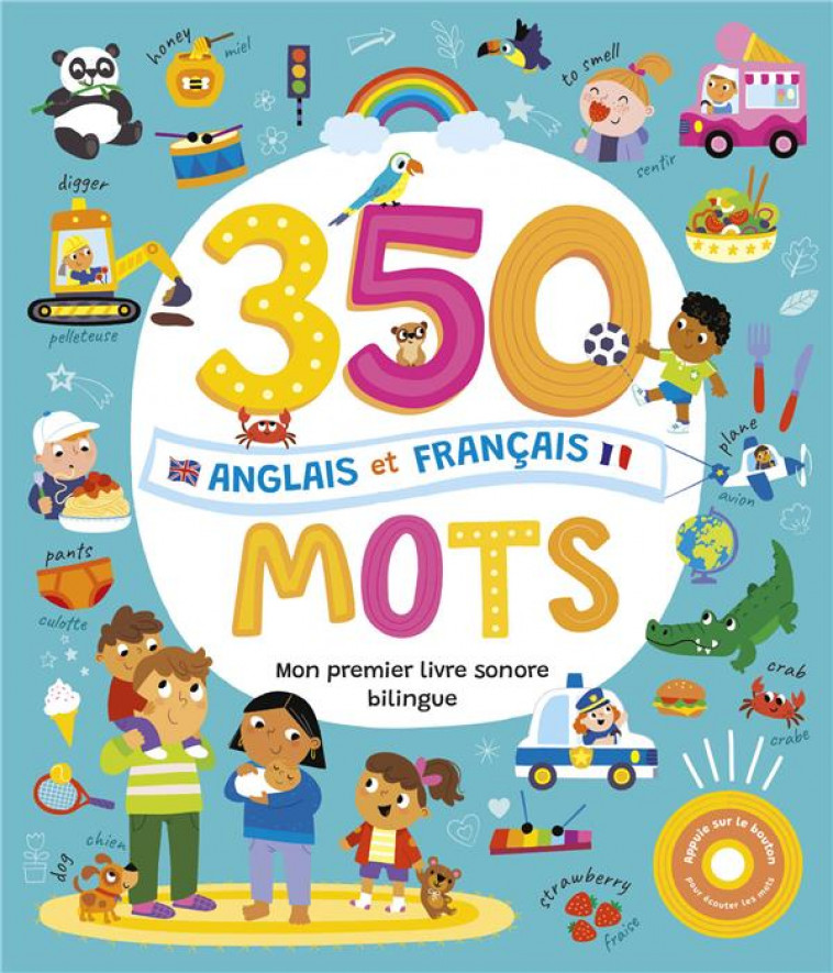 MON LIVRE SONORE BILINGUE - 350 MOTS ANGLAIS FRANCAIS - COLLECTIF - 1 2 3 SOLEIL