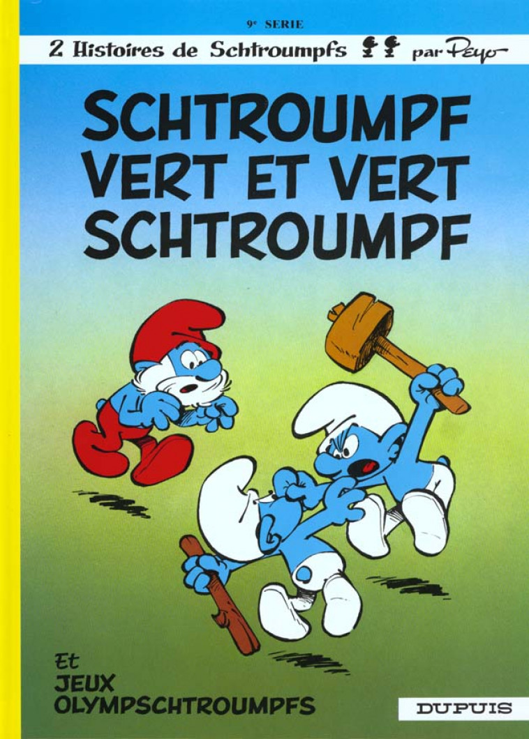 LES SCHTROUMPFS TOME 9 : SCHTROUMPF VERT ET VERT SCHTROUMPF - PEYO  - DUPUIS