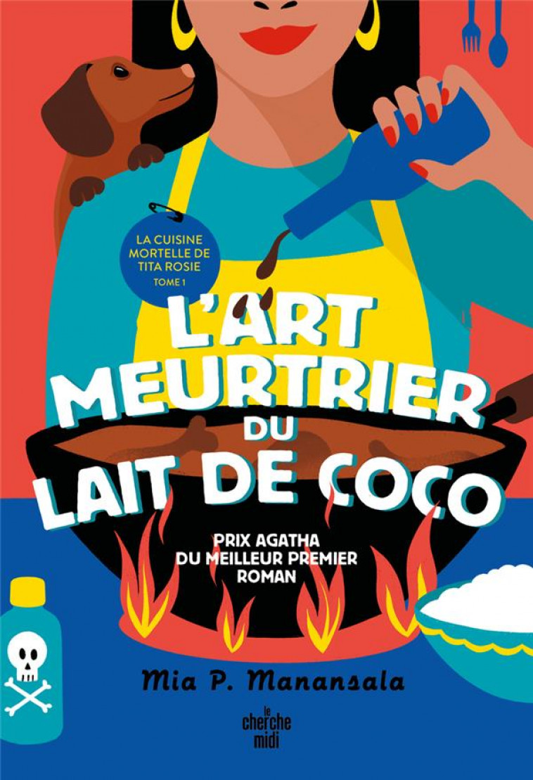 LA CUISINE MORTELLE DE TITA ROSIE 1 - L-ART MEURTRIER DU LAIT DE COCO - P. MANANSALA - LE CHERCHE MIDI