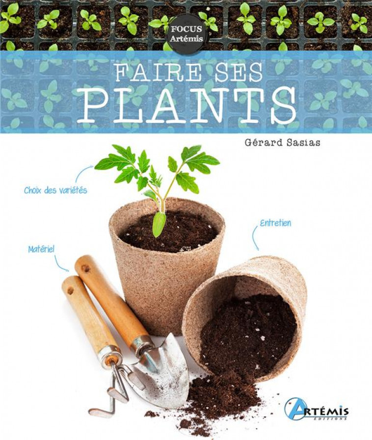 FAIRE SES PLANTS - SASIAS G. - ARTEMIS