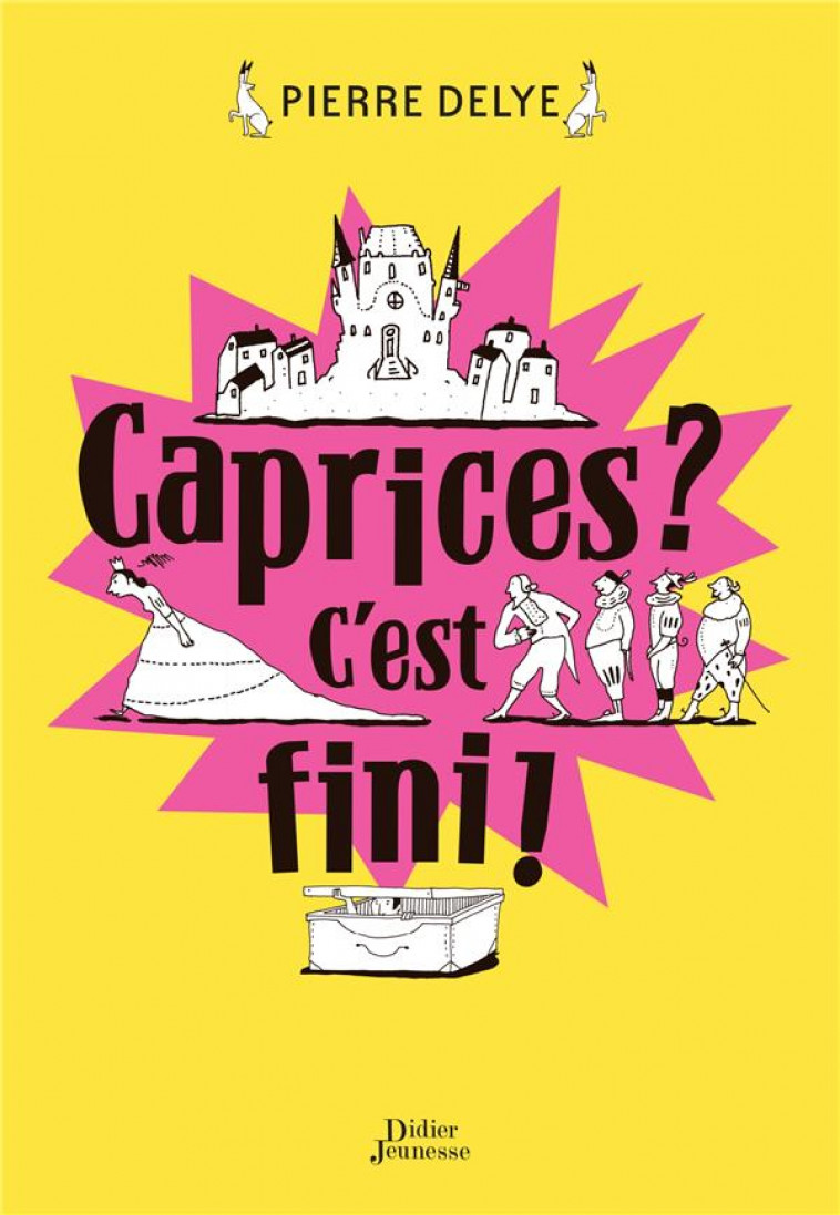 CAPRICES ? C'EST FINI ! - Delye Pierre - Didier Jeunesse