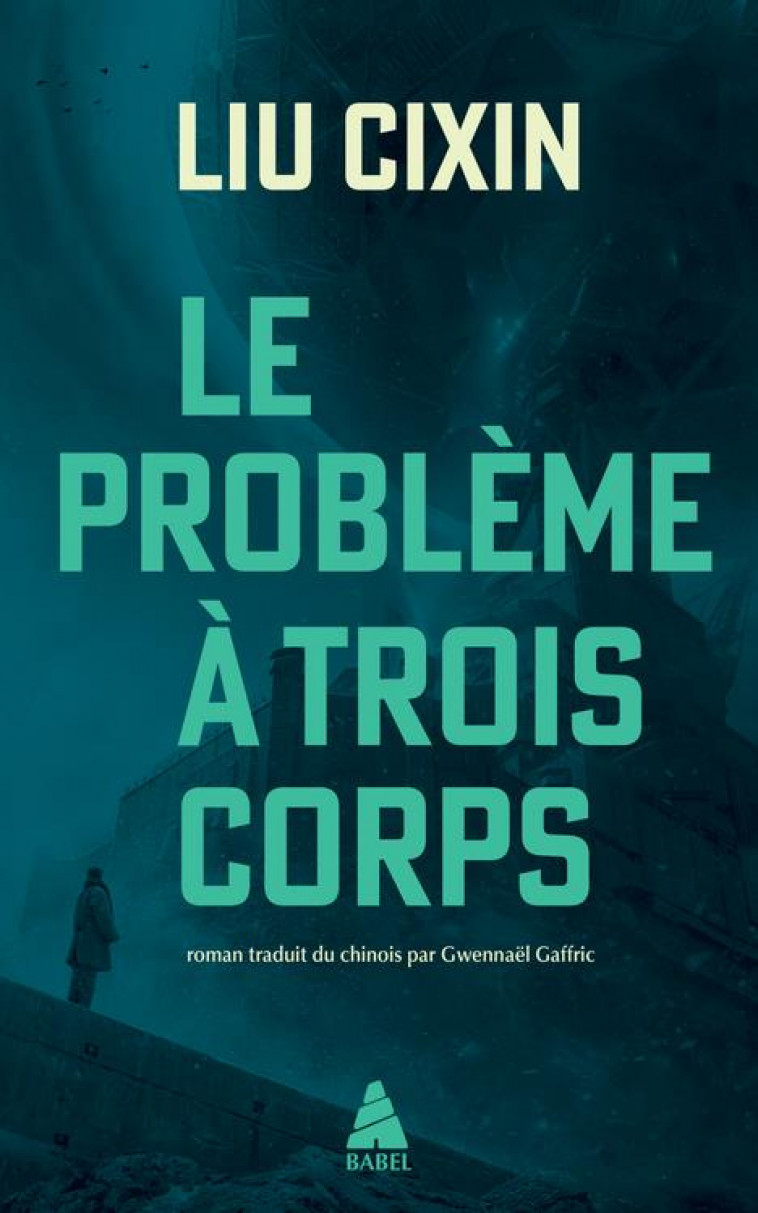 LE PROBLEME A TROIS CORPS - LIU - ACTES SUD