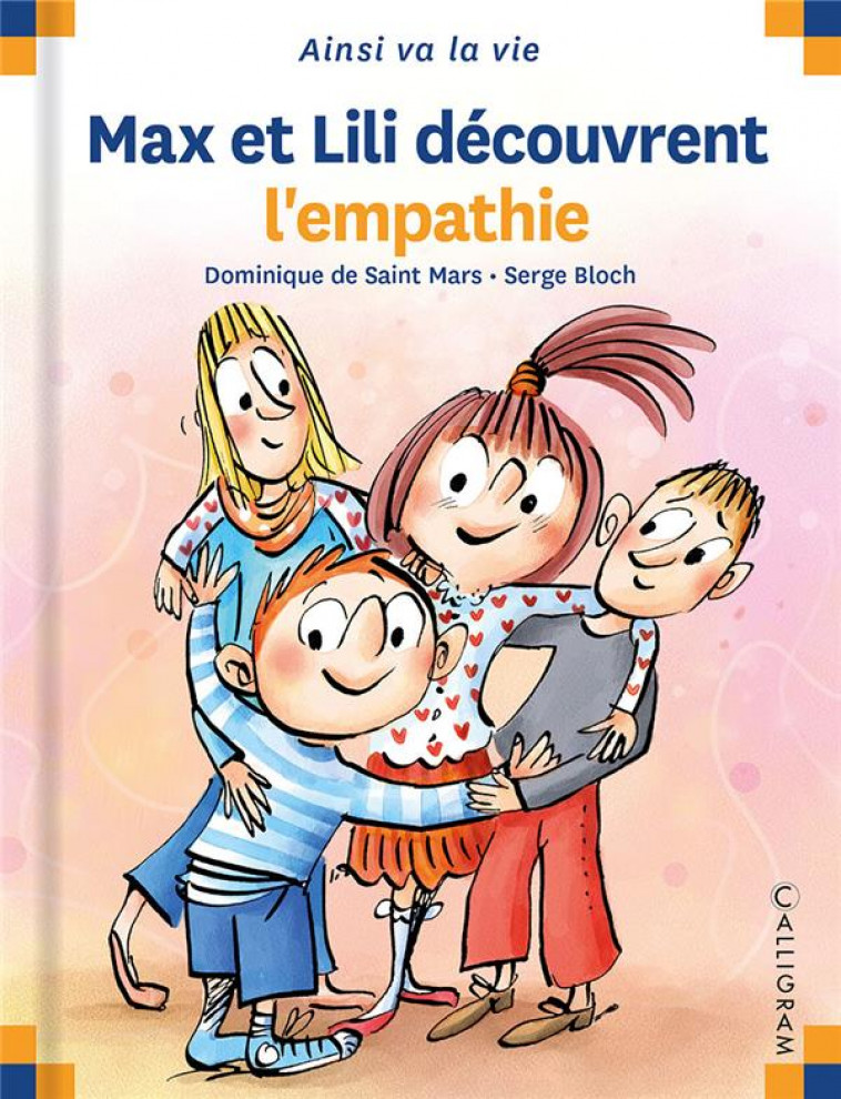 MAX ET LILI DECOUVRENT L'EMPATHIE - SAINT-MARS, DOMINIQUE DE  - CALLIGRAM