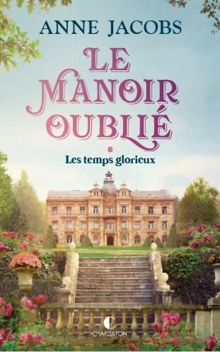 LE MANOIR OUBLIE - LES TEMPS GLORIEUX - JACOBS - CHARLESTON