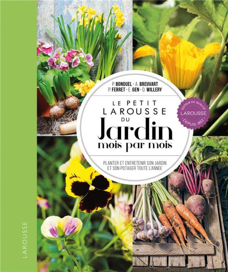 LE PETIT LAROUSSE DU JARDIN MOIS PAR MOIS - NP - FERRET/BONDUEL/GEN - LAROUSSE