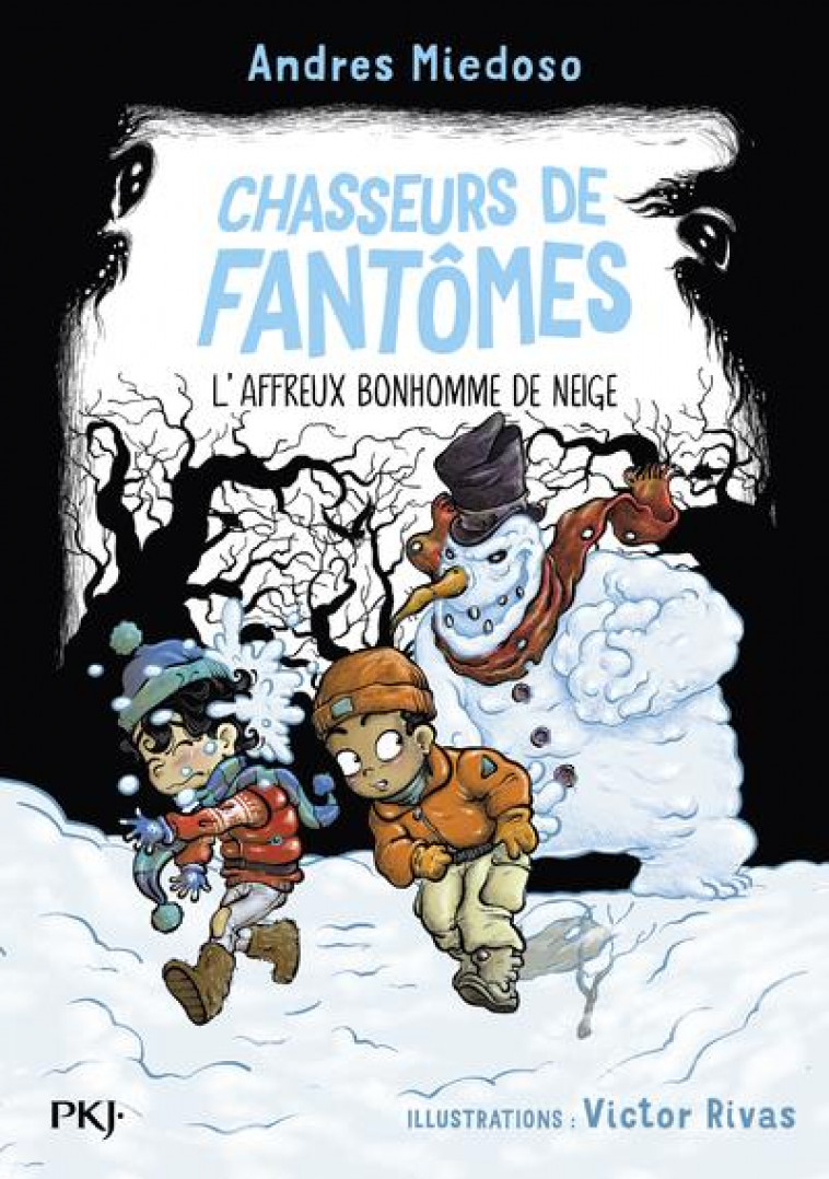 CHASSEURS DE FANTOMES - TOME 07 L-AFFREUX BONHOMME DE NEIGE - MIEDOSO/RIVAS - POCKET