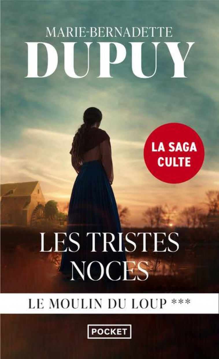 LE MOULIN DU LOUP - TOME 3 LES TRISTES NOCES - VOL03 - DUPUY M-B. - Pocket