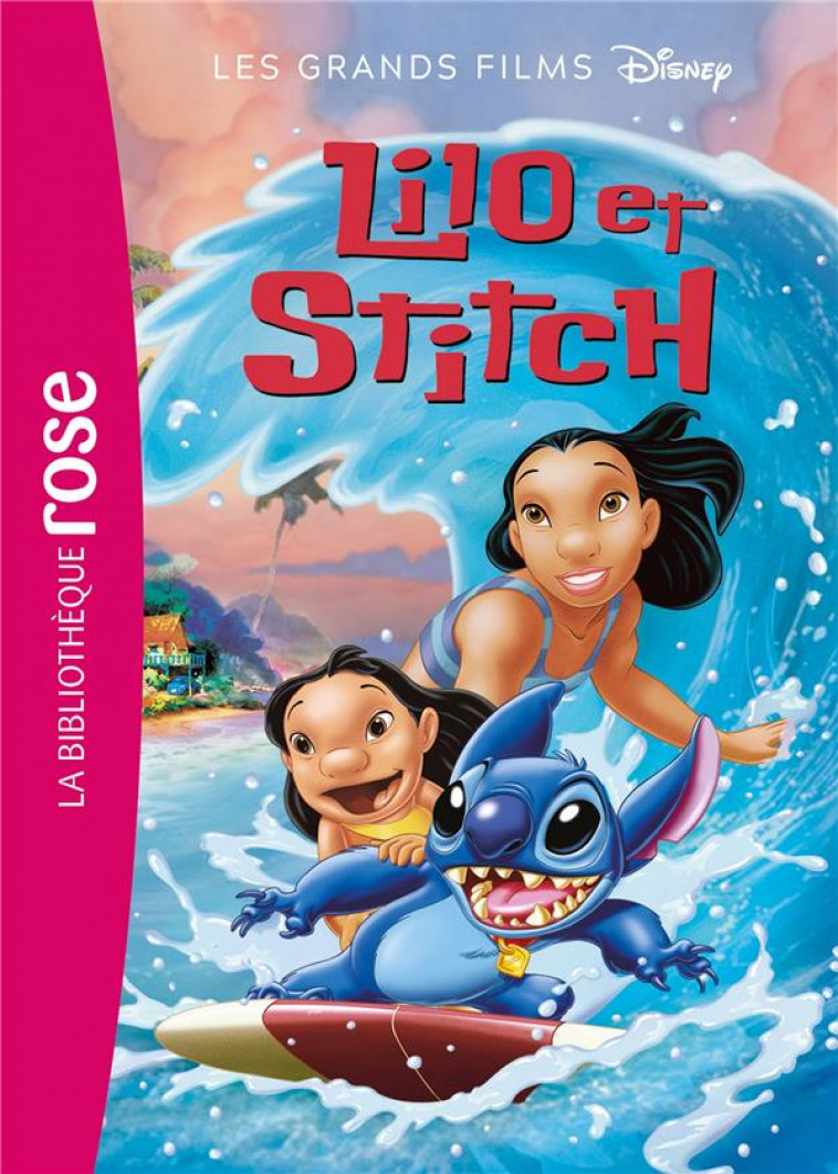 LES GRANDS FILMS DISNEY - T07 - LES GRANDS FILMS DISNEY 07 - LILO ET STITCH - DISNEY - HACHETTE