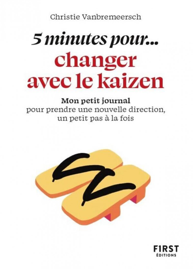 PETIT LIVRE - 5 MINUTES... DE KAIZEN - VANBREMEERSCH C. - FIRST