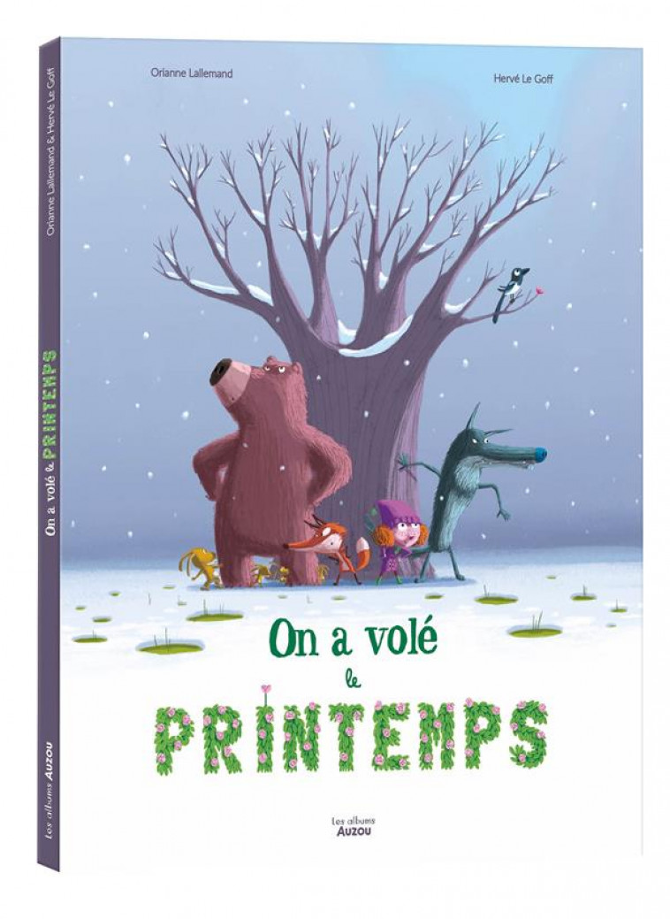 ON A VOLE LE PRINTEMPS - LALLEMAND/GOFF - PHILIPPE AUZOU