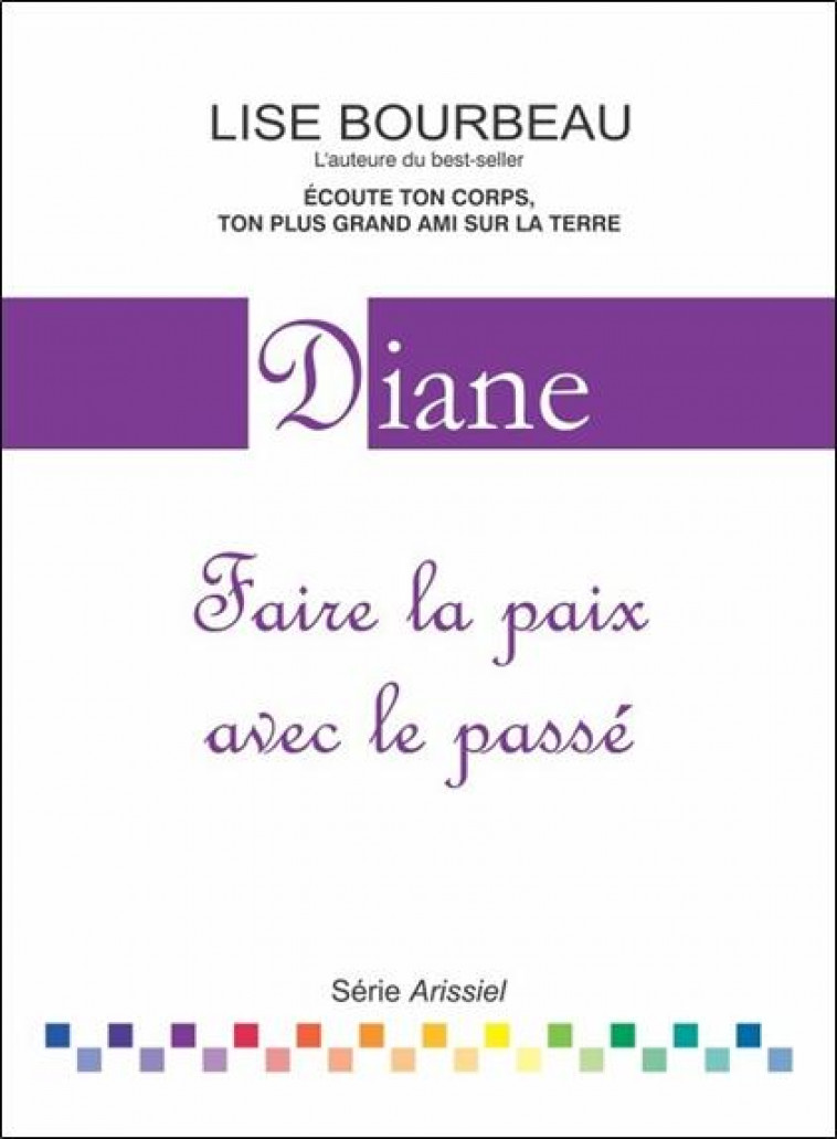 DIANE  -  FAIRE LA PAIX AVEC LE PASSE - BOURBEAU, LISE - ETC