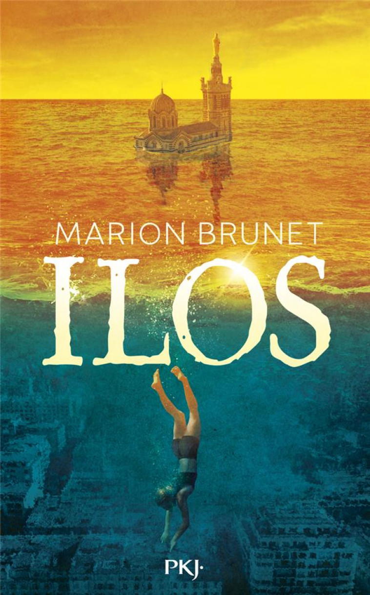 ILOS - TOME 01 - BRUNET MARION - POCKET