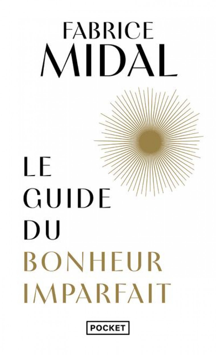 LE GUIDE DU BONHEUR IMPARFAIT - MIDAL FABRICE - POCKET