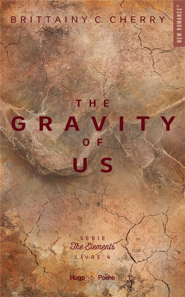 THE ELEMENTS - TOME 4 - THE GRAVITY OF US - C. CHERRY BRITTAINY - HUGO JEUNESSE