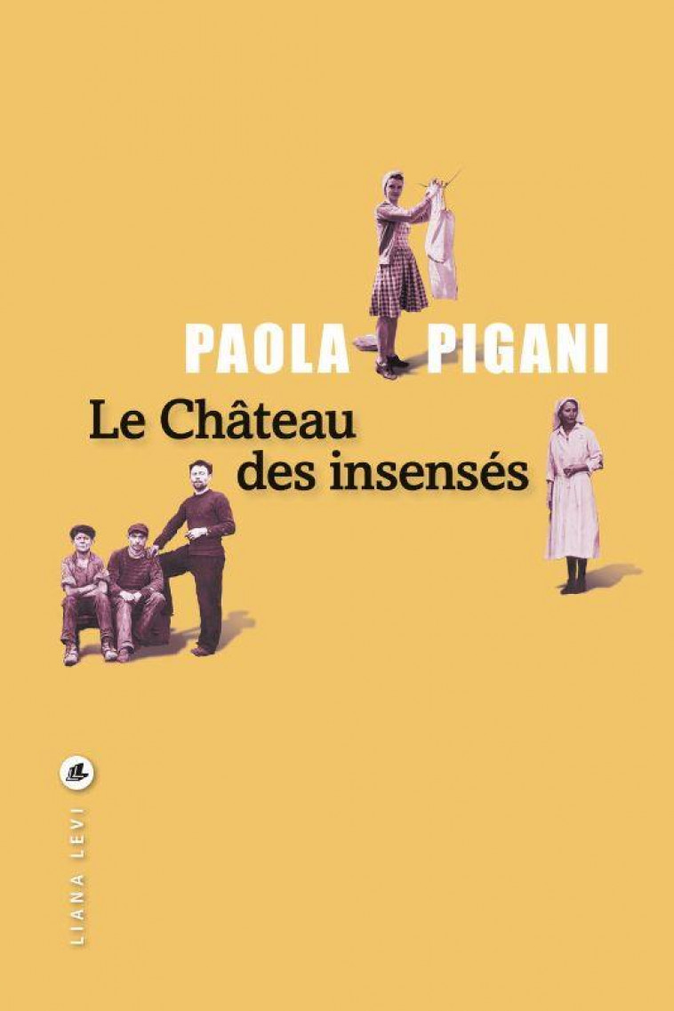 LE CHATEAU DES INSENSES - PIGANI PAOLA - LEVI