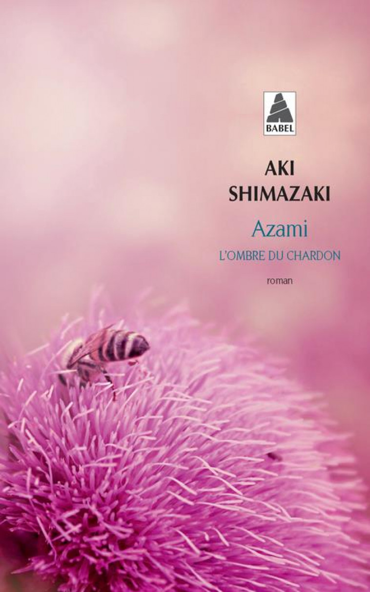 AZAMI - L-OMBRE DU CHARDON - SHIMAZAKI AKI - ACTES SUD