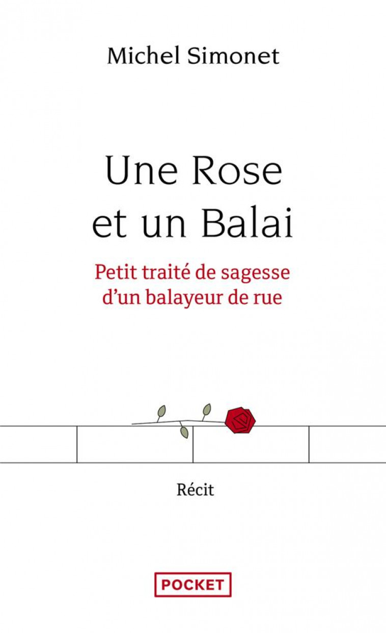 UNE ROSE ET UN BALAI - SIMONET MICHEL - POCKET