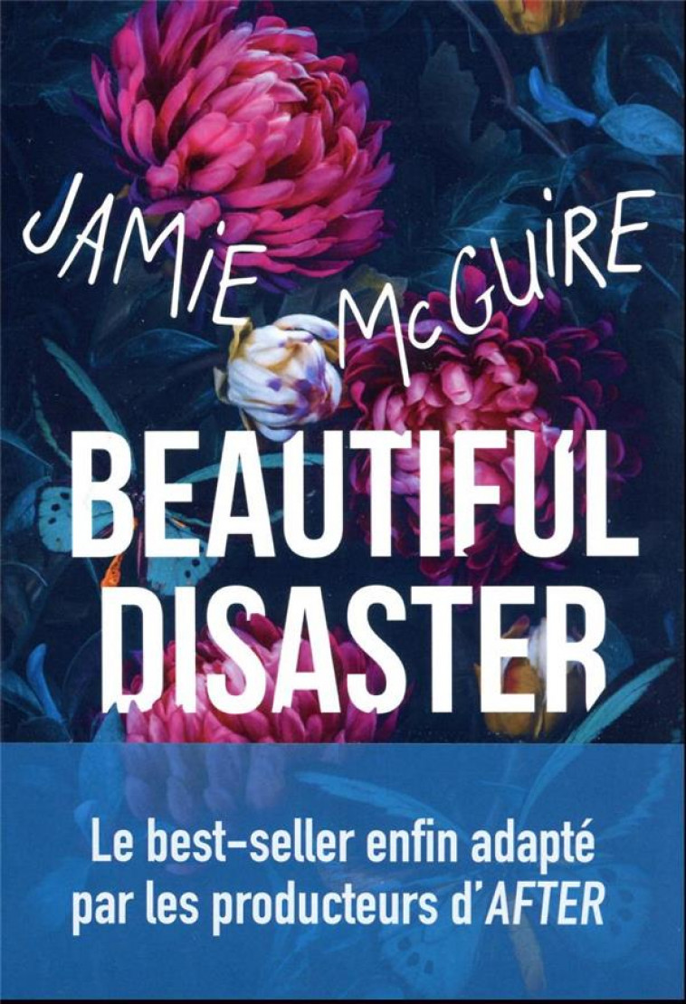 BEAUTIFUL DISASTER - MCGUIRE, JAMIE - J'AI LU